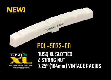 TUSQ XL Strat/Tele   7,25 Radie